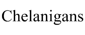 CHELANIGANS