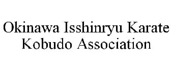OKINAWA ISSHINRYU KARATE KOBUDO ASSOCIATION