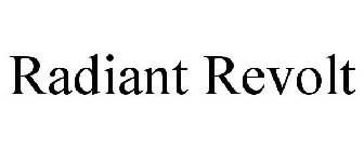 RADIANT REVOLT