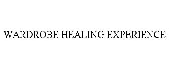WARDROBE HEALING EXPERIENCE