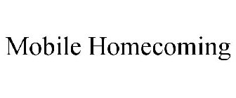 MOBILE HOMECOMING