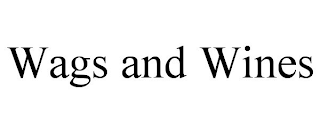 WAGS AND WINES