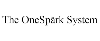 THE ONESPÄRK SYSTEM