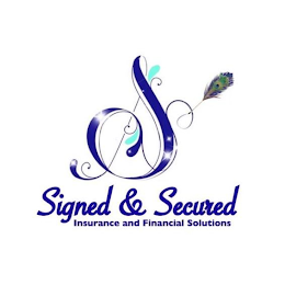 S SIGNED & SECURED, INSURANCE AND FINANCIAL SOLUTIONS