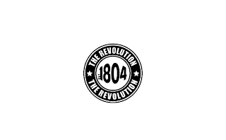 THE REVOLUTION EST 1804 THE REVOLUTION