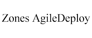 ZONES AGILEDEPLOY