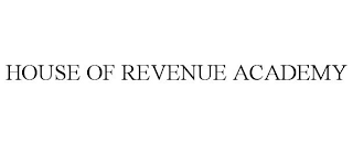 HOUSE OF REVENUE ACADEMY