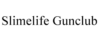 SLIMELIFE GUNCLUB