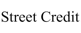 STREET CREDIT