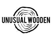 UNUSUAL WOODEN