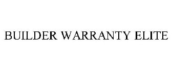 BUILDER WARRANTY ELITE