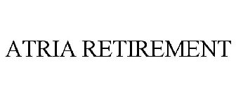 ATRIA RETIREMENT