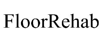 FLOORREHAB