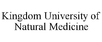 KINGDOM UNIVERSITY OF NATURAL MEDICINE