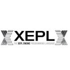 X XEPL THE XEPL ENGINE PROGRAMMING LANGUAGE X