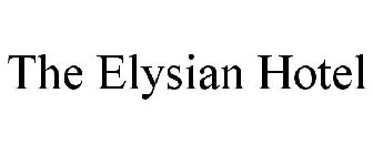 THE ELYSIAN HOTEL