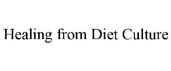 HEALING FROM DIET CULTURE