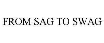 FROM SAG TO SWAG