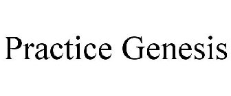 PRACTICE GENESIS