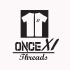 11 XI ONCE XI THREADS