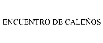 ENCUENTRO DE CALEÑOS