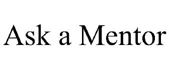 ASK A MENTOR