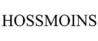 HOSSMOINS