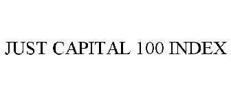 JUST CAPITAL 100 INDEX