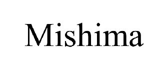 MISHIMA