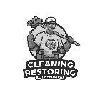 CLEANING RESTORING ELITE SERVICES CLEANING RESTORING ELITE SERVICES