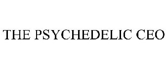 THE PSYCHEDELIC CEO