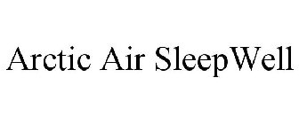 ARCTIC AIR SLEEPWELL