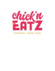 CHICK'N EATZ SANDWICHEZ. TENDERZ. WINGZ.