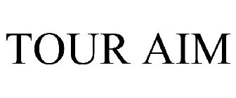 TOUR AIM