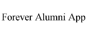 FOREVER ALUMNI APP