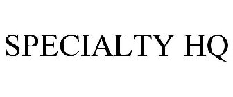 SPECIALTY HQ