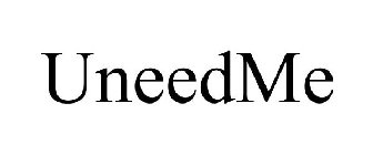 UNEEDME