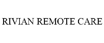 RIVIAN REMOTE CARE