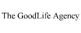 THE GOODLIFE AGENCY