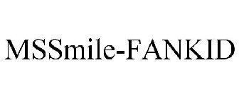 MSSMILE-FANKID