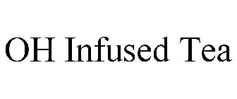 OH INFUSED TEA