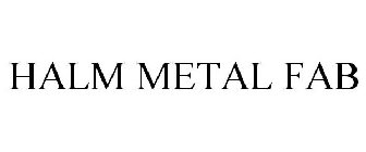 HALM METAL FAB