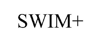 SWIM+
