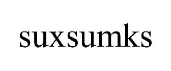 SUXSUMKS
