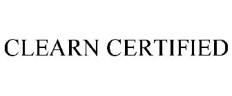 CLEARN CERTIFIED