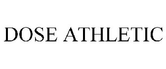 DOSE ATHLETIC