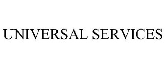 UNIVERSAL SERVICES