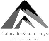 COLORADO BOOMERANGS GET OUTDOORS!
