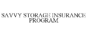 SAVVY STORAGE INSURANCE PROGRAM