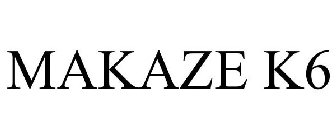 MAKAZE K6